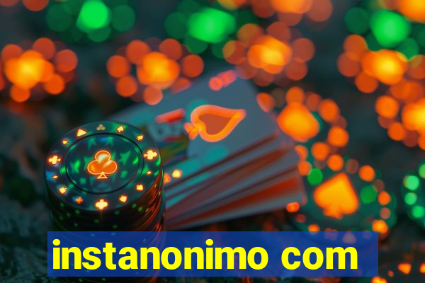 instanonimo com